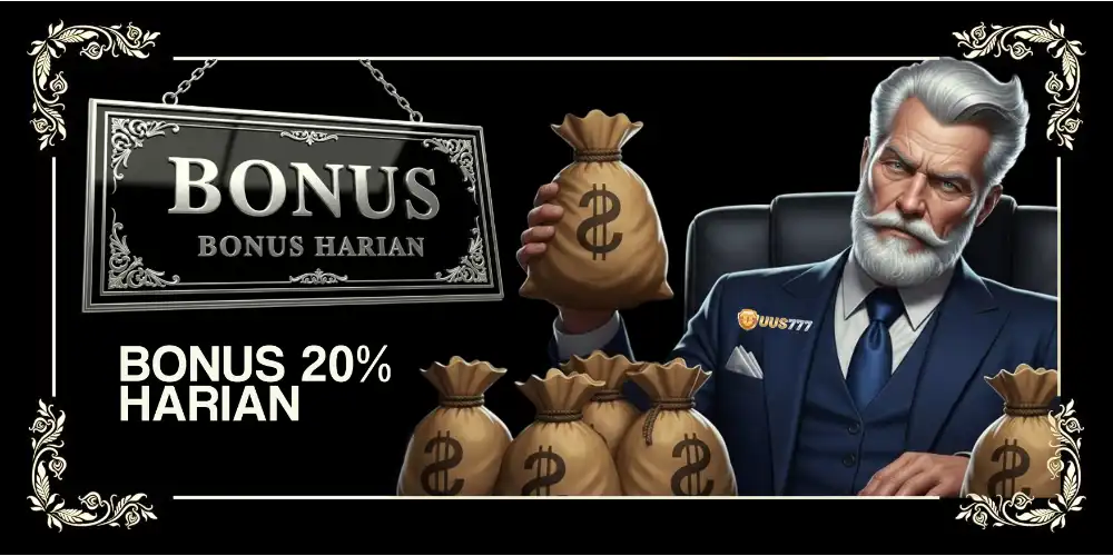 Bonus harian 20% uus777